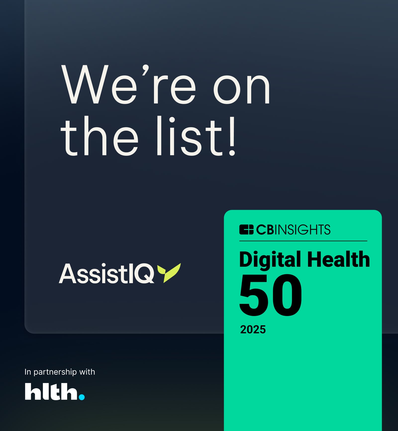 AssistIQ named to the CB Insights Digital Health 50 list of most promising digital health startups, in partnership with HLTH.